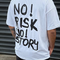 "No Rısk No Story" Black - RAPHAEL Oversize T-shirt